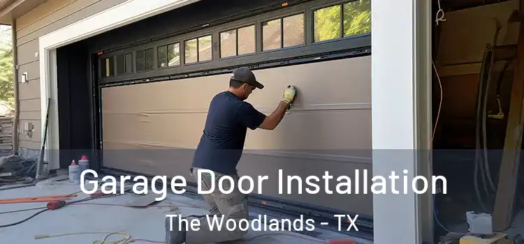  Garage Door Installation The Woodlands - TX