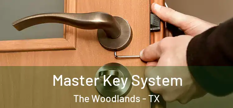  Master Key System The Woodlands - TX