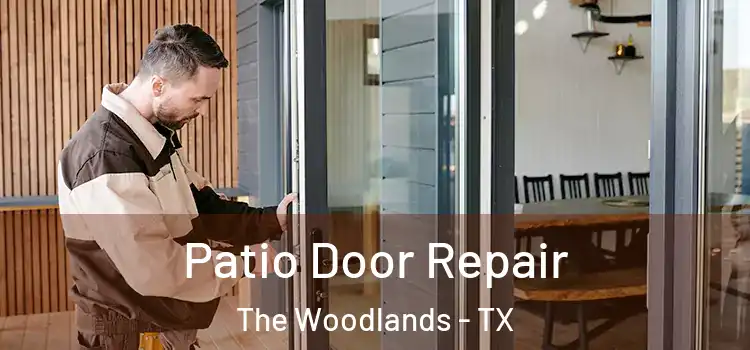 Patio Door Repair The Woodlands - TX