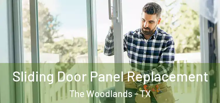  Sliding Door Panel Replacement The Woodlands - TX