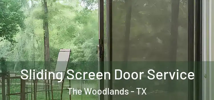Sliding Screen Door Service The Woodlands - TX